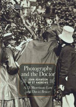 portada Photography and the Doctor: John Adamson of st Andrews 