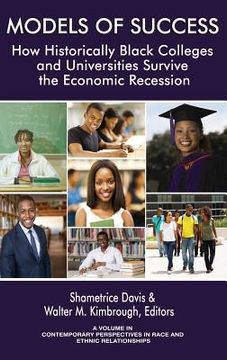 portada Models of Success: How Historically Black Colleges and Universities Survive the Economic Recession (hc) (en Inglés)