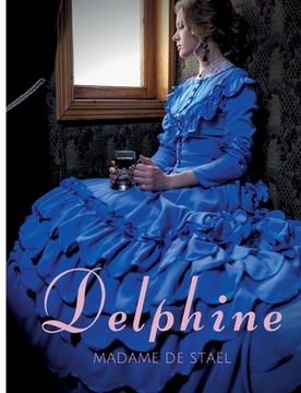 portada Delphine: le premier roman de Madame de Staël (en Francés)