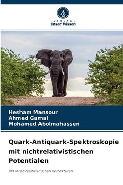 portada Quark-Antiquark-Spektroskopie mit nichtrelativistischen Potentialen (en Alemán)
