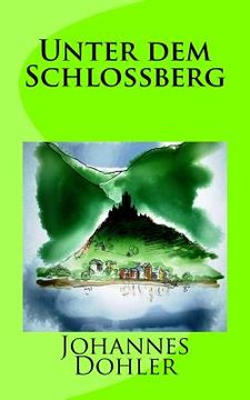 portada Unter dem Schlossberg (in German)