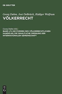 portada Die Formen des Völkerrechtlichen Handelns; Die Inhaltliche Ordnung der Internationalen Gemeinschaft (in German)