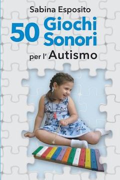 portada 50 Giochi Sonori Per l'Autismo (en Italiano)