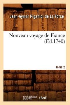 portada Nouveau Voyage de France. Tome 2 (Éd.1740) (en Francés)