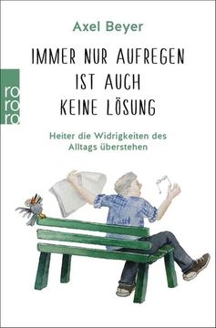 portada Immer nur Aufregen ist Auch Keine Lösung (in German)