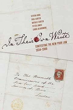 portada In Their own Write: Contesting the new Poor Law, 1834–1900 (States, People, and the History of Social Change) (in English)