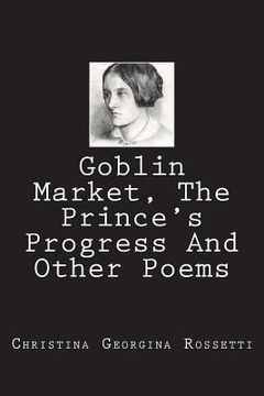portada Goblin Market, The Prince's Progress And Other Poems (en Inglés)