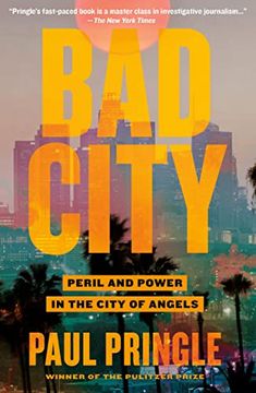 portada Bad City: Peril and Power in the City of Angels (en Inglés)