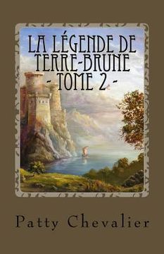 portada La Légende de Terre-Brune: Le secret des tours (in French)