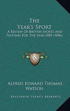 portada the year's sport: a review of british sports and pastimes for the year 1885 (1886)