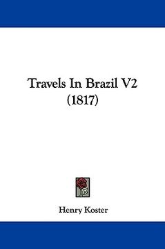 portada travels in brazil v2 (1817) (en Inglés)