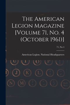 portada The American Legion Magazine [Volume 71, No. 4 (October 1961)]; 71, no 4