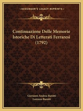 portada Continuazione Delle Memorie Istoriche Di Letterati Ferraresi (1792) (en Italiano)