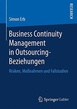 portada Business Continuity Management in Outsourcing-Beziehungen: Risiken, Maßnahmen und Fallstudien