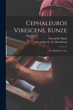 portada Cephaleuros Virescens, Kunze: the Red Rust of Tea (en Inglés)