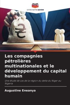 portada Les compagnies pétrolières multinationales et le développement du capital humain (en Francés)