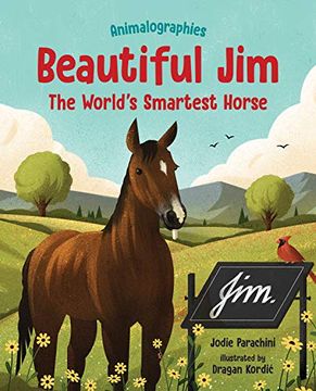 portada Beautiful Jim: The World'S Smartest Horse (Animalographies) (en Inglés)