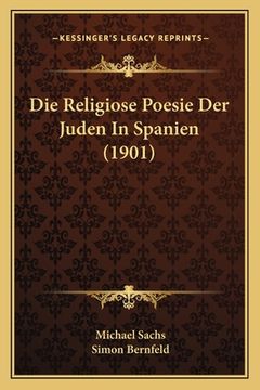 portada Die Religiose Poesie Der Juden In Spanien (1901) (en Alemán)