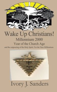 portada Wake Up Christians!: Millennium 2000 Year of the Church Age
