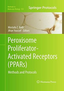 portada Peroxisome Proliferator-Activated Receptors (Ppars): Methods and Protocols (Methods in Molecular Biology, 952)