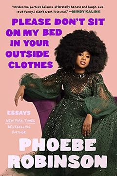 portada Please Don't Sit on My Bed in Your Outside Clothes: Essays (en Inglés)