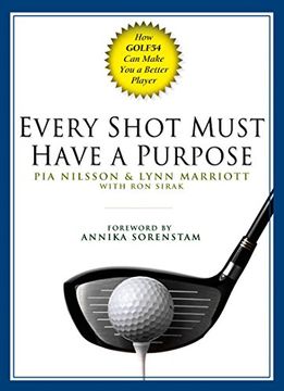 portada Every Shot Must Have a Purpose: How Golf54 can Make you a Better Player (en Inglés)