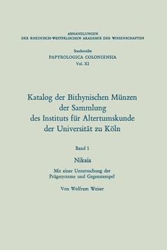 portada Katalog Der Bithynischen Münzen Der Sammlung Des Instituts Für Altertumskunde Der Universität Zu Köln: Nikaia. Mit Einer Untersuchung Der Prägesysteme (en Alemán)