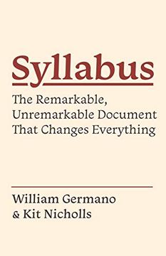 portada Syllabus: The Remarkable, Unremarkable Document That Changes Everything (Skills for Scholars) (en Inglés)