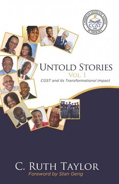 portada Untold Stories Vol. 1: CGST and Its Transformational Impact (en Inglés)