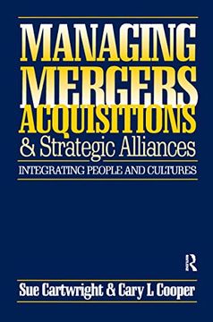 portada Managing Mergers Acquisitions and Strategic Alliances (in English)