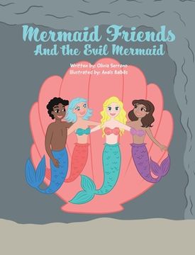portada Mermaid Friends: And The Evil Mermaid (en Inglés)