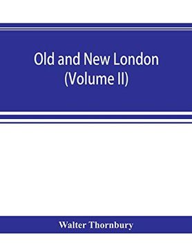 portada Old and new London; A Narrative of its History; Its People; And its Places (Volume ii) (in English)