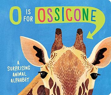 portada O is for Ossicone: A Surprising Animal Alphabet (in English)