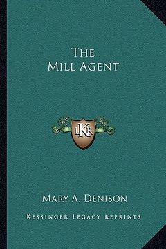 portada the mill agent the mill agent (en Inglés)