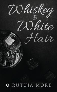 portada Whiskey & White Hair (en Inglés)