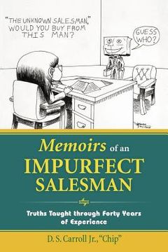 portada memoirs of an impurfect salesman: truths taught through forty years of experience (en Inglés)