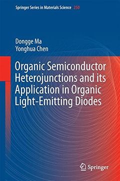 portada Organic Semiconductor Heterojunctions and Its Application in Organic Light-Emitting Diodes (Springer Series in Materials Science)