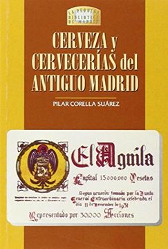 portada Cerveza y Cervecerias del Antiguo Madrid (in Spanish)