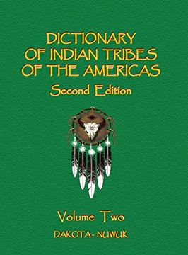 portada Dictionary of Indian Tribes of the Americas - Volume Two (en Inglés)