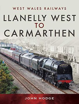 portada Llanelly West to Camarthen (West Wales Railways) 