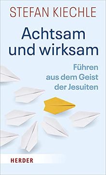 portada Achtsam Und Wirksam: Fuhren Aus Dem Geist Der Jesuiten (in German)