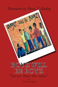 portada Boyz will be boyz: "better than the rules" (in English)