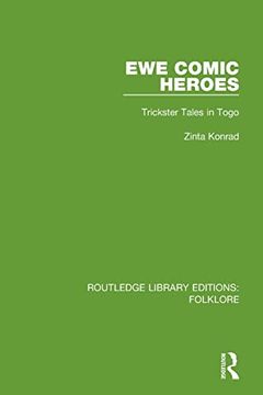 portada Ewe Comic Heroes Pbdirect: Trickster Tales in Togo (Routledge Library Editions: Folklore) (in English)