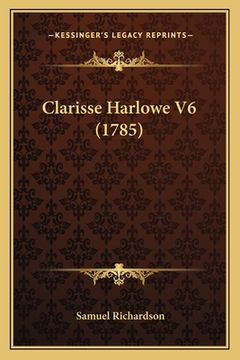 portada Clarisse Harlowe V6 (1785) (en Francés)