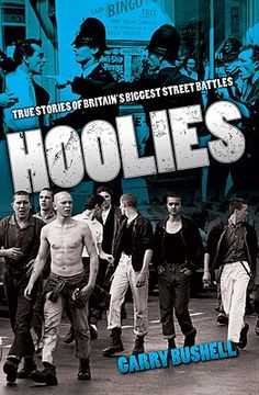 portada hoolies: true stories of britain's biggest street battles (en Inglés)