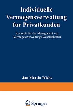 portada Individuelle Vermögensverwaltung für Privatkunden: Konzepte für das Management von Vermögensverwaltungs-Gesellschaften (en Alemán)