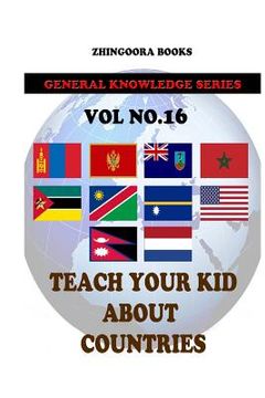 portada Teach Your Kids About Countries [Vol 16] (en Inglés)