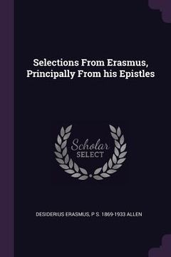 portada Selections From Erasmus, Principally From his Epistles (en Inglés)