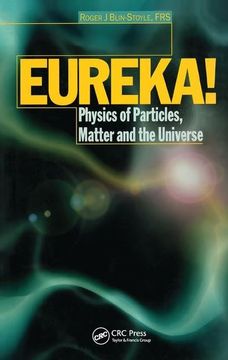 portada Eureka!: Physics of Particles, Matter and the Universe (en Inglés)