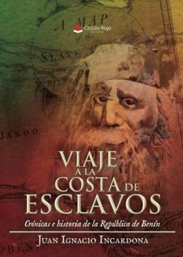 Viaje a la Costa de Esclavos. Crónicas e Historia de la República de Benín